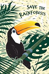 Save The Rainforest Notebook. Blank Lined Journal for Writing and Note Taking.