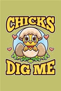 Chicks Dig Me