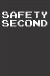 Safety Second Notebook Journal
