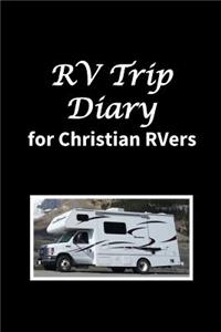 RV Trip Diary for Christian RVers