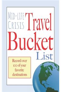 Mid-life crisis travel bucket list