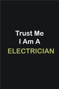 Trust Me I Am A Electrician