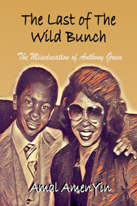 The Last of The Wild Bunch