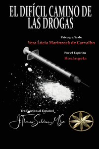 Difícil Camino de las Drogas