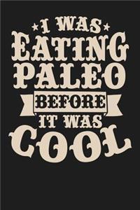 I Was Eating Paleo Before It Was Cool