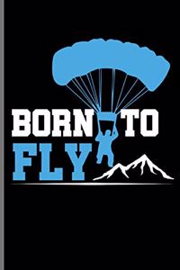 Born to Fly