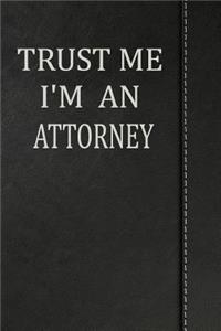 Trust Me I'm an Attorney