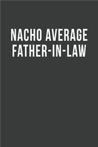 Nacho Average Father-in-Law