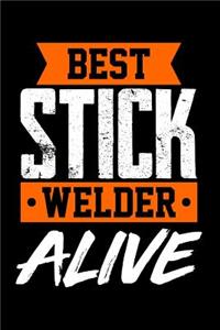 Best Stick Welder Alive