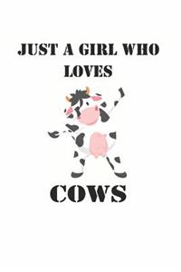 Just a Girl Who Loves Cows