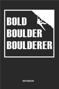 Bold Boulder Boulderer Notebook