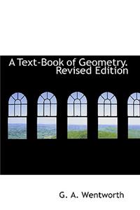A Text-Book of Geometry. Revised Edition