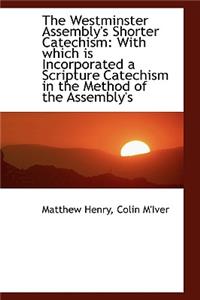 Westminster Assembly's Shorter Catechism