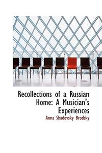 Recollections of a Russian Home