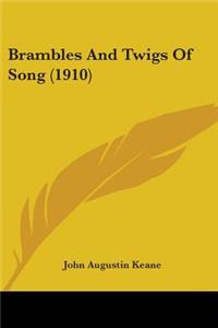 Brambles And Twigs Of Song (1910)