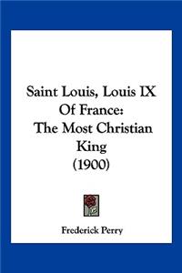 Saint Louis, Louis IX Of France