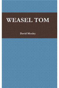 Weasel Tom