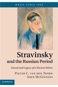 Stravinsky and the Russian Period