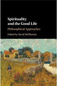 Spirituality and the Good Life