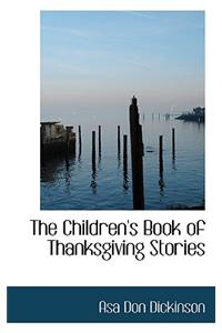 The Children's Book of Thanksgiving Stories