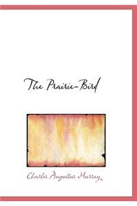 The Prairie-Bird