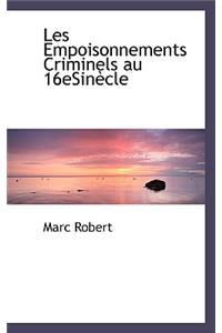 Les Empoisonnements Criminels Au 16esinecle
