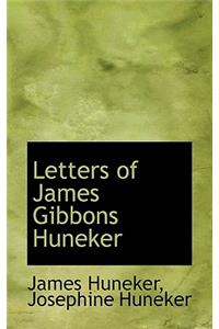 Letters of James Gibbons Huneker