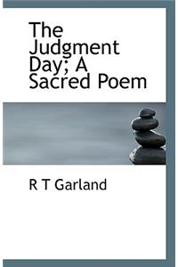 The Judgment Day; A Sacred Poem