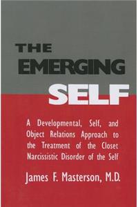 Emerging Self: A Developmental, .Self, and Object Relatio