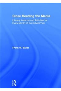 Close Reading the Media