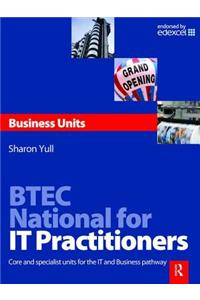Btec National for It Practitioners: Business Units