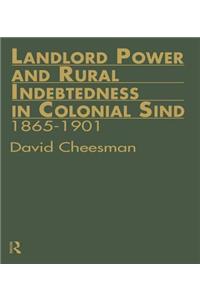 Landlord Power and Rural Indebtedness in Colonial Sind