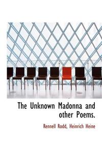 The Unknown Madonna and Other Poems.
