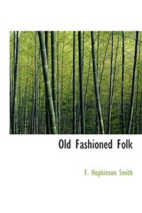 Old Fashioned Folk