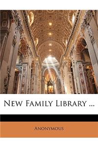 New Family Library ...