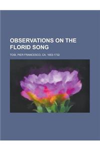 Observations on the Florid Song