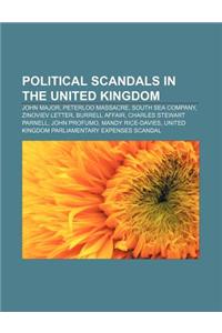 Political Scandals in the United Kingdom