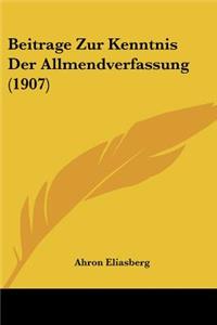 Beitrage Zur Kenntnis Der Allmendverfassung (1907)