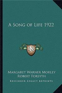 A Song of Life 1922