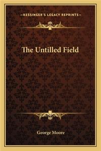 The Untilled Field