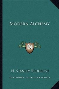 Modern Alchemy