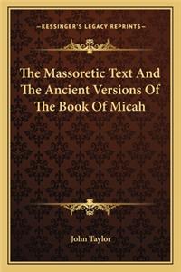 Massoretic Text and the Ancient Versions of the Book of Micah