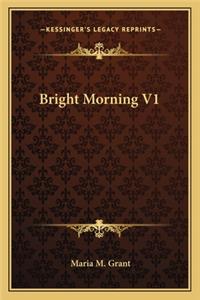 Bright Morning V1