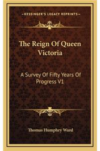 The Reign of Queen Victoria