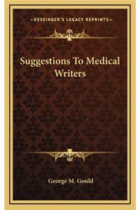 Suggestions to Medical Writers
