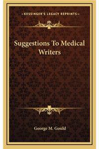 Suggestions to Medical Writers