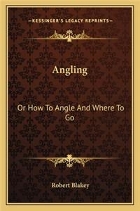 Angling