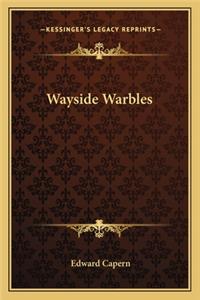Wayside Warbles