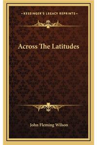Across The Latitudes