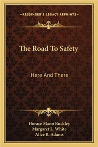 The Road to Safety